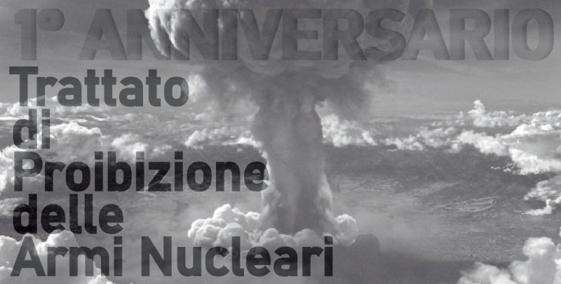 1° anniversario Trattato di proibizione delle armi nucleari